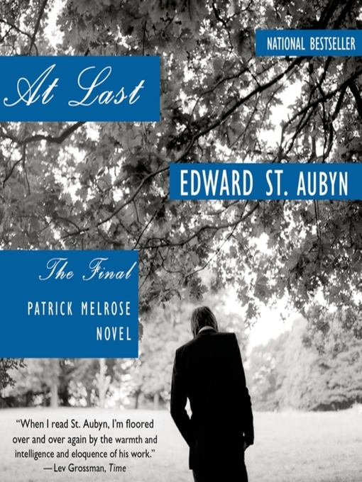 Title details for At Last by Edward St. Aubyn - Available